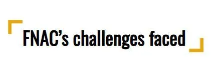 Fnac's challenges faced